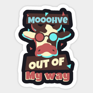 Cow with funny saying Sticker